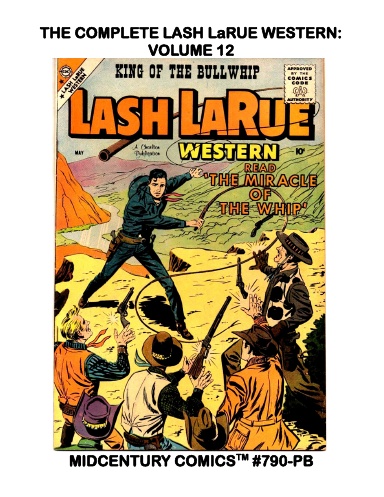 The Complete Lash LaRue Western: Volume 12 (PB)