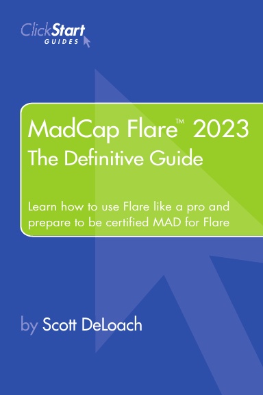 MadCap Flare 2023: The Definitive Guide