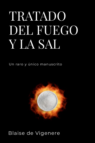 TRATADO DEL FUEGO Y DE LA SAL