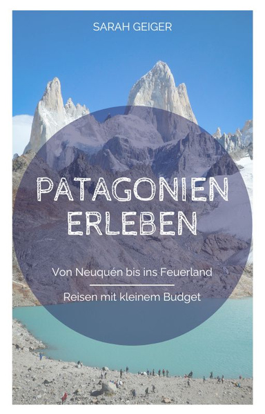 Patagonien Erleben