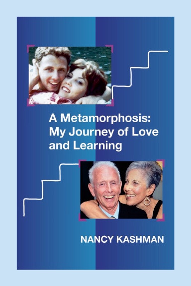 A Metamorphosis: My Journey of Love And Learning
