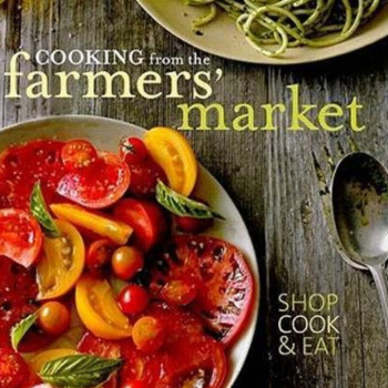 Cooking from the Farmers' Market