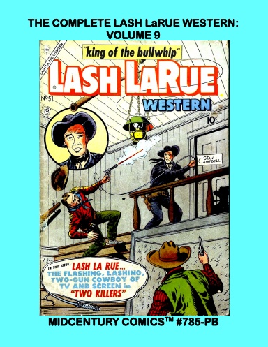 The Complete Lash LaRue Western: Volume 9 (PB)