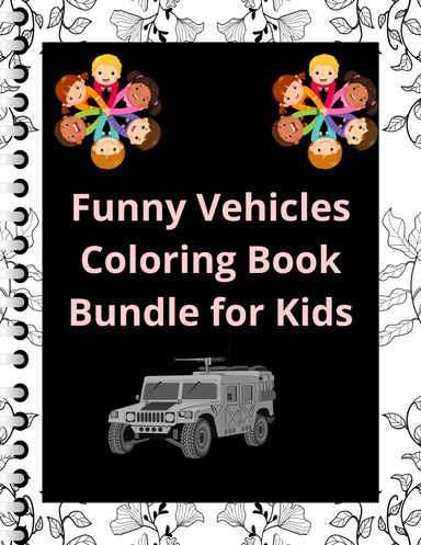 Funny Vehicles Coloring Book for Kids