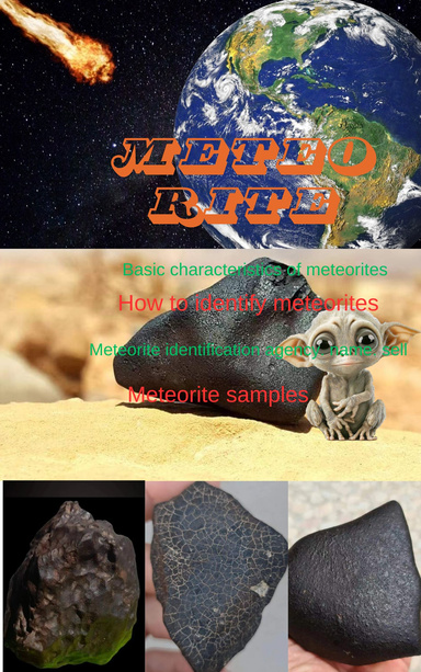 Meteorite knowledge. Meteorite identification methods. Basic characteristics of meteorites