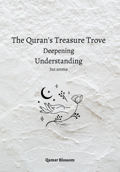 The Quran's Treasure Trove  Deepening  Understanding