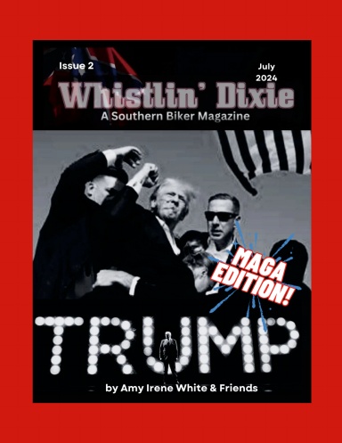 Whistlin’ Dixie, July 2024