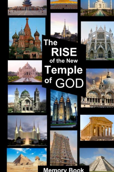 The RISE Of The New Temple of GOD