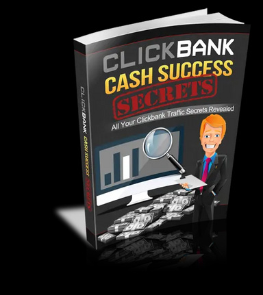 Clickbank Cash Success Secrets