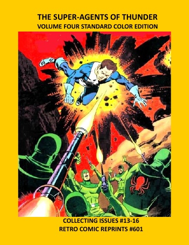 THE SUPER-AGENTS OF THUNDER VOLUME FOUR STANDARD COLOR EDITION