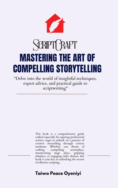 Scriptcraft: Mastering the Art of Compelling Storytelling