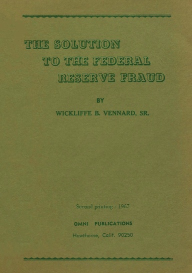 The Solution to the Federal Reserve Fraud