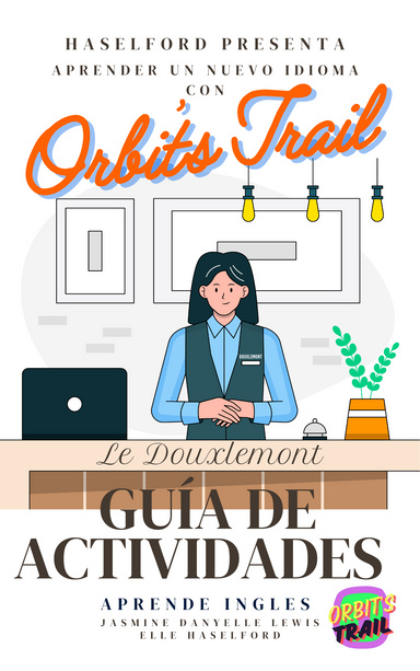 Orbit's Trail Guia de Actividades Lecciones Gratuitas para Hablantes Nativos de Espanol