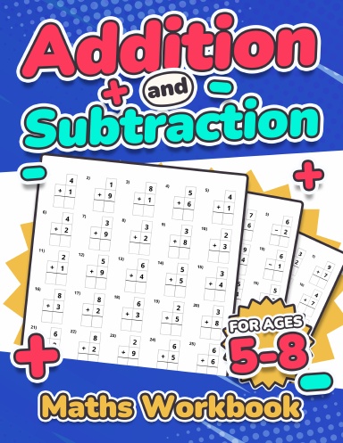 Addition and Subtraction Maths Workbook | Kids Ages 5-8