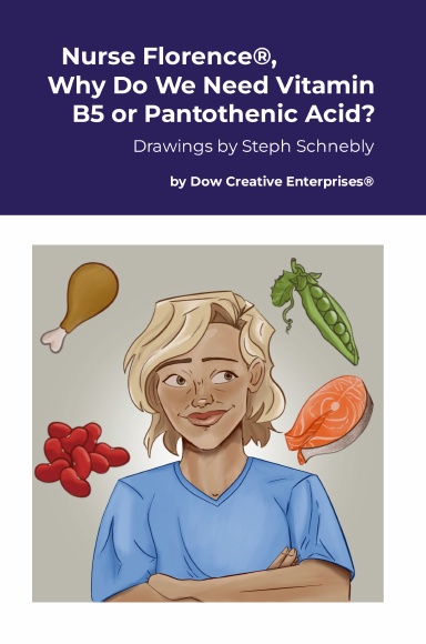 Nurse Florence®, Why Do We Need Vitamin B5 or Pantothenic Acid?