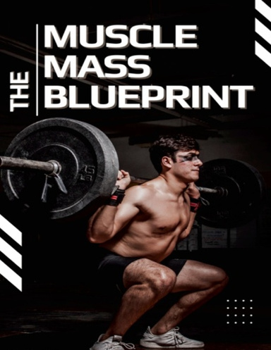 The Muscle Mass Blueprint