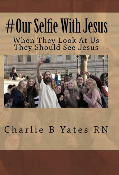 #Our Selfie With Jesus