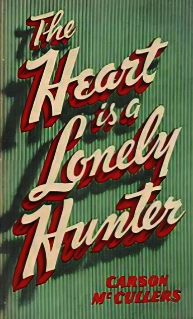 The Heart Is a Lonely Hunter