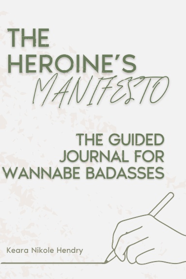 The Heroine's Manifesto