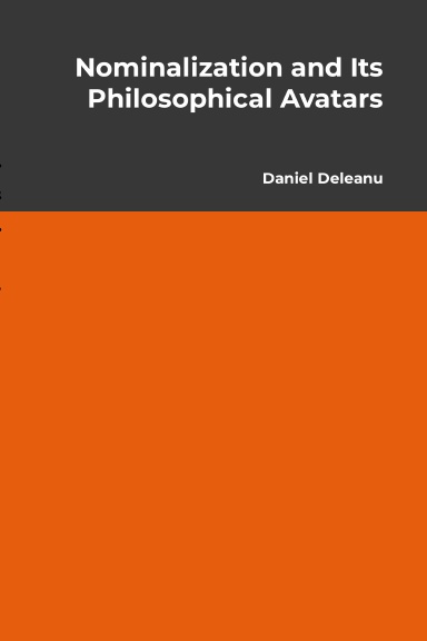 Nominalization and Its Philosophical Avatars