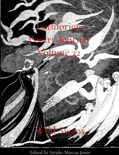 Click Image to Buy Lothlorien Poetry Journal Volume 32 - Wild Swans