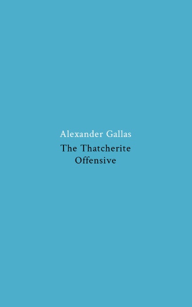 The Thatcherite Offensive
