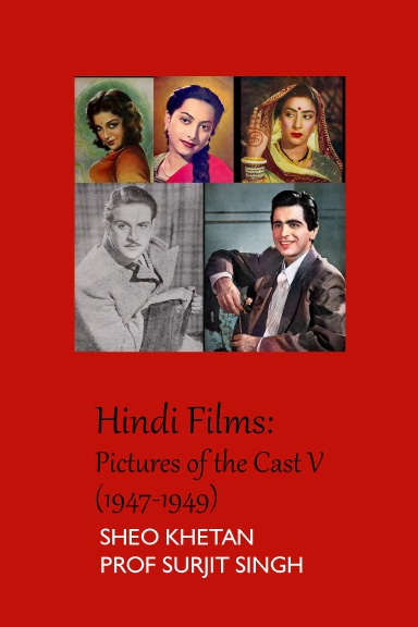 Hindi Films Pictures of the Cast V (19471949)