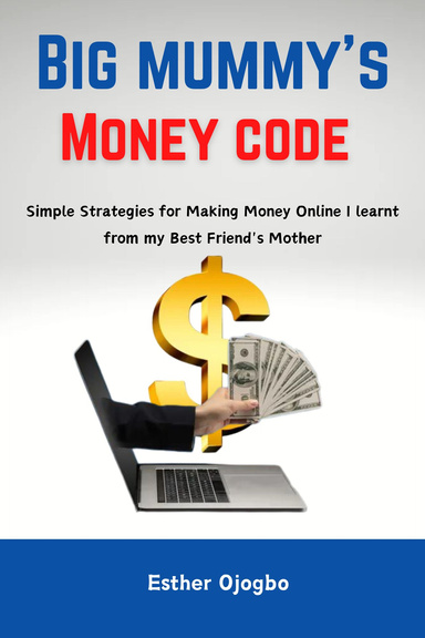 Big Mummy's Money Code