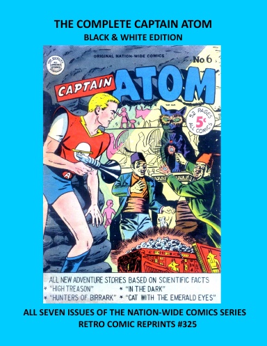 THE COMPLETE CAPTAIN ATOM BLACK & WHITE EDITION