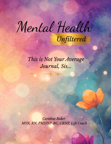 Mental Health Unfiltered