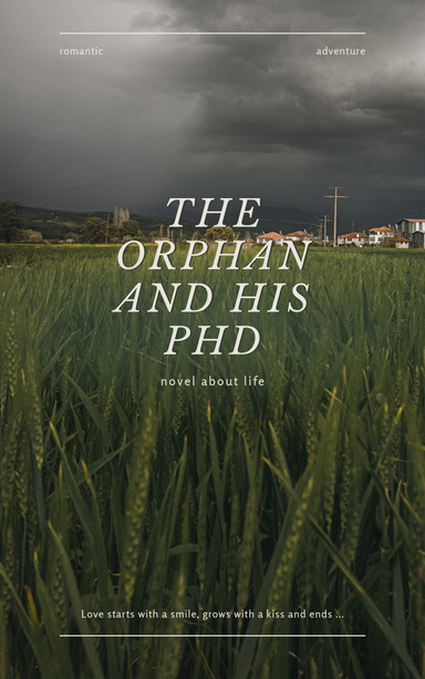 The Orphan and His PhD