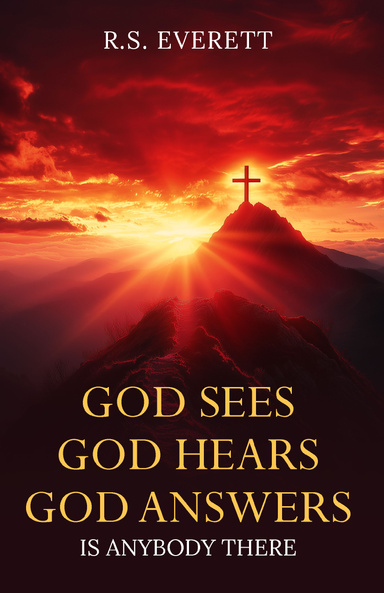 God Sees, God Hears, God Answers