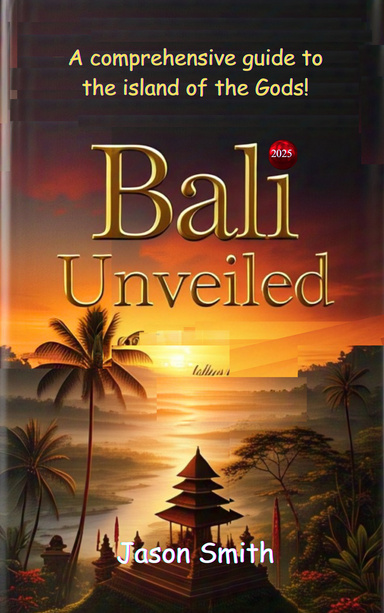 Bali Unveiled