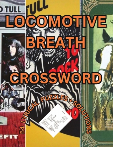LOCOMOTIVE BREATH CROSSWORD