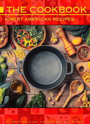 The Cookbook: Great American Recipes