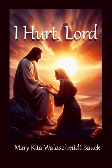 I Hurt, Lord