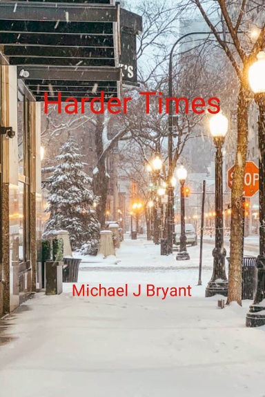 Harder Times