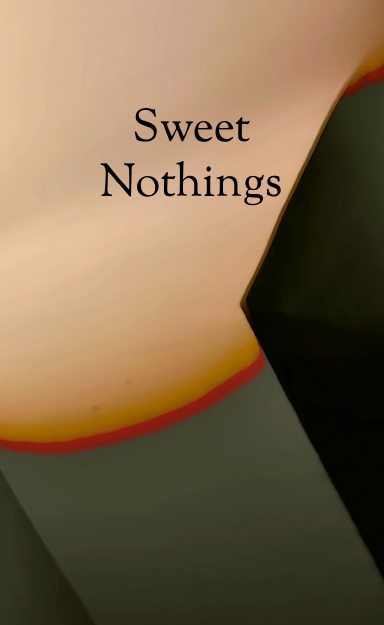 Sweet Nothings