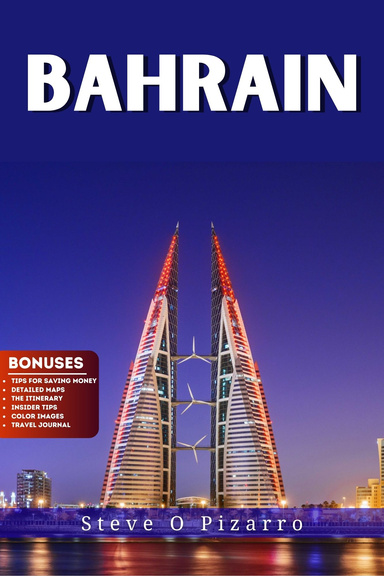 Bahrain Travel Guide 2025