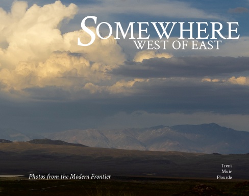 SOMEWHERE WEST OF EAST