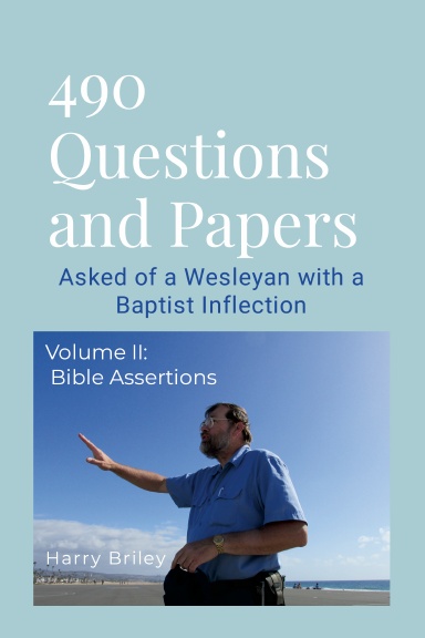 490 Questions and Papers - Volume II: Bible Assertions