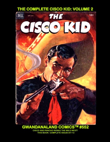 The Complete Cisco Kid: Volume 2