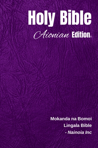 Holy Bible Aionian Edition: Lingala Bible