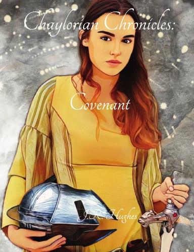 Chaylorian Chronicles: Covenant