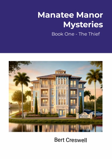 Manatee Manor Mysteries - Book One