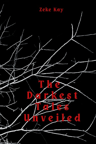 The Darkest Tales Unveiled