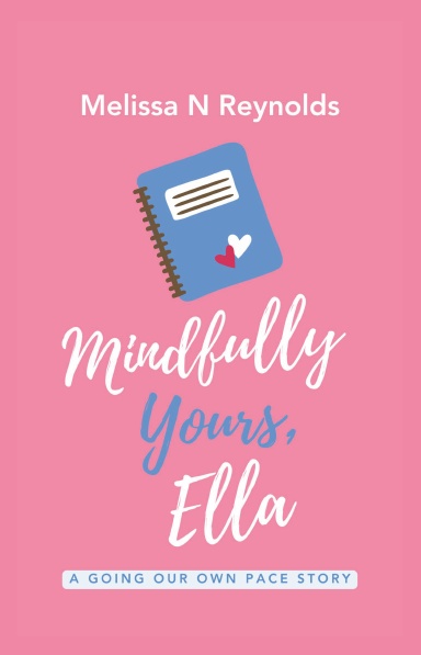 Mindfully Yours, Ella