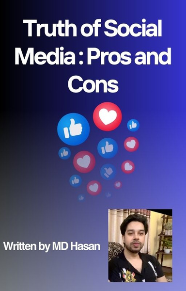 Truth of Social Media: Pros and Cons