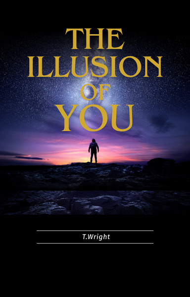 The Illusion of You