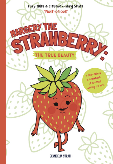 Margery the Strawberry: The true beauty